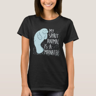 Seekuh sagt Ich Mein Seelentier Ist Ein Seekuh T-Shirt