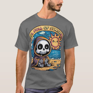 Seele voll Sonnenschein Grim Reaper am Strand T-Shirt