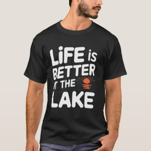 Seeleben Besser Am See Sonnenuntergang Bootfahren T-Shirt