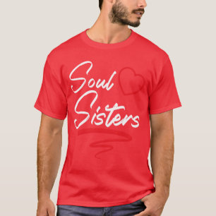 Seelen-Schwestern Beste Freundin Beste Freundin Fü T-Shirt