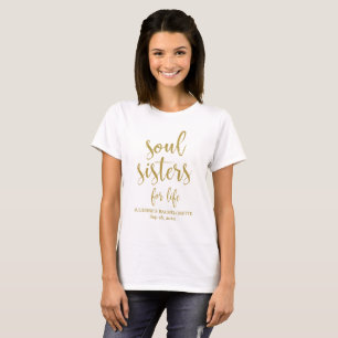 Seelen-Schwestern fürs Leben Glitter Junggesellinn T-Shirt