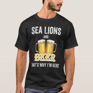 Seelöwen und Bier deshalb bin ich hier T-Shirt