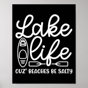 Sees Life Cuz Strände Salty Kayak Niedlicher Spaß Poster