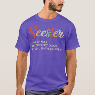 Seester Definition Funny Sister Bester Freund für T-Shirt