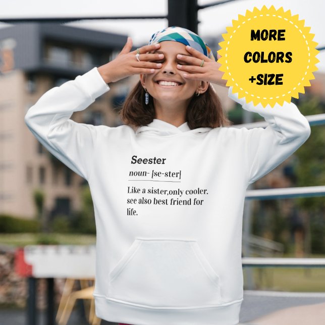 Seester Noun : Une soeur, mais Glacière - Sweat -  (Seester Like A Sister Only Cooler Sweatshirt)