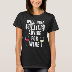 Segelberatung für Wein Kapitän Segler Boot T-Shirt