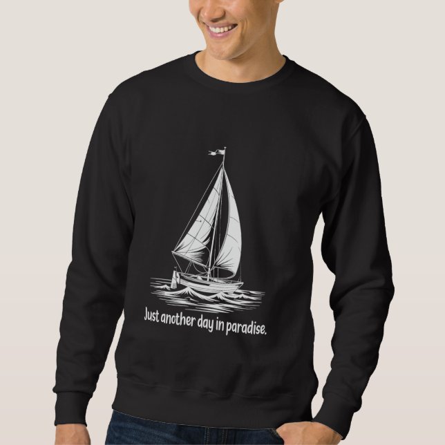 Segelboot Sailor Segelboot Eigentümer Segelboot Sweatshirt (Vorderseite)