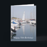 Segelboote 70. Geburtstag Karte<br><div class="desc">Grußkarte Segelboote 70. Geburtstagskarte,  die Sie mit jedem Text Ihrer Wahl anpassen können. Wenn Sie Hilfe bei der Anpassung benötigen,  kontaktieren Sie uns über den Link auf dieser Seite. 70. Geburtstagskarte Boote in einem Jachthafen.</div>