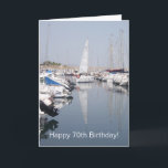 Segelboote 70. Geburtstag Karte<br><div class="desc">Grußkarte Segelboote 70. Geburtstagskarte, die Sie mit jedem Text Ihrer Wahl anpassen können. Wenn Sie Hilfe bei der Anpassung benötigen, kontaktieren Sie uns über den Link auf dieser Seite. 70. Geburtstagskarte Boote in einem Jachthafen.</div>