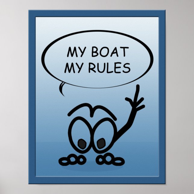 Segelboote Sailboat Mein Boot Meine Regeln Witzige Poster (Vorne)