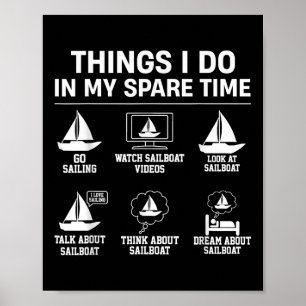 Segeln Dinge, die ich in meiner Freizeit tue - Seg Poster