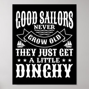 Segeln gute Segler nie anbauen alten Sailor Sailbo Poster