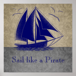 Segeln Sie wie ein Pirat, der See Junge, Vintages Poster