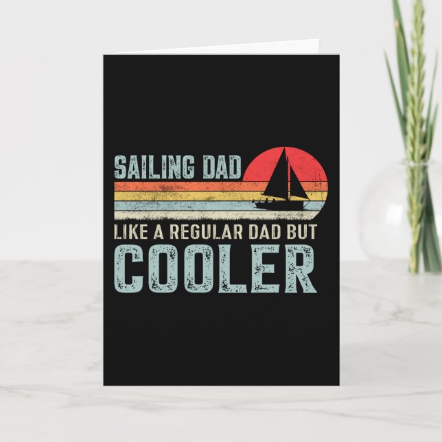 Segelpapa wie ein normaler Papa, aber cooler - Fun Karte (Vorderseite)