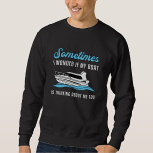 Segelschiff meines Bootes Kreuzfahrtschiff Segler Sweatshirt