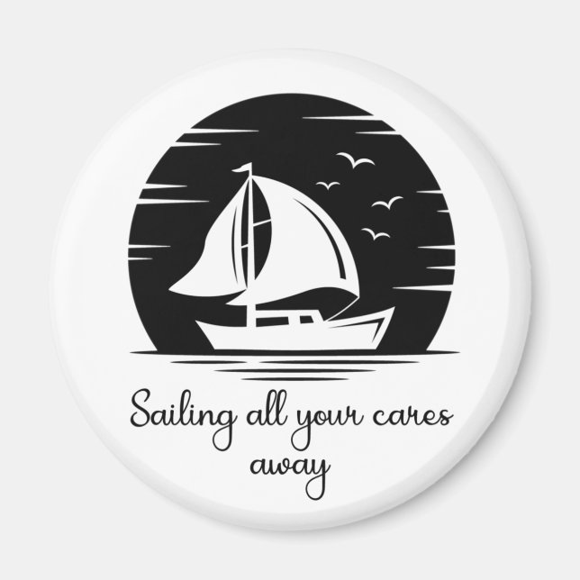 Segelschiff Sailboat Yacht Inspiration Zitat Magnet (Vorne)