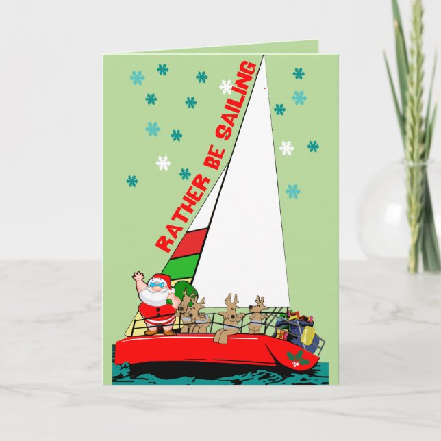 Segelt eher mit dem Weihnachtsmann Feiertagskarte (Vorderseite)