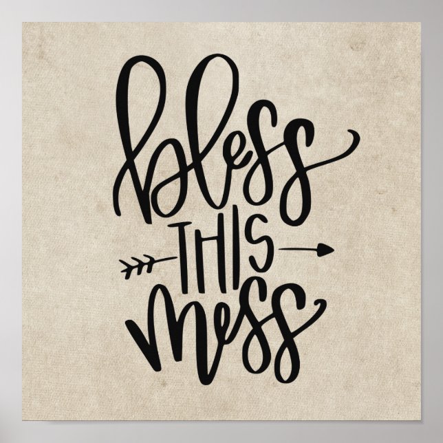 Segen Sie dieses Chaos Typografie Living Space Woh Poster (Vorne)