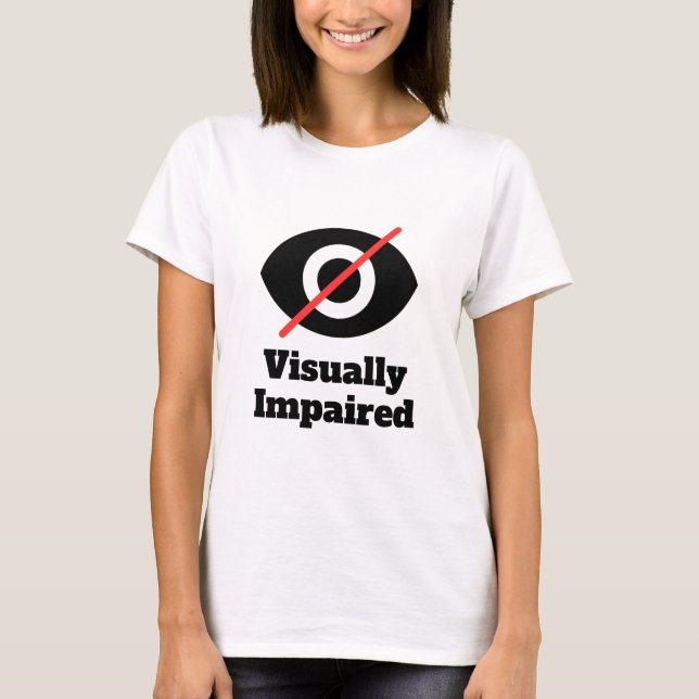 Sehbehinderte T-Shirt (Vorderseite)