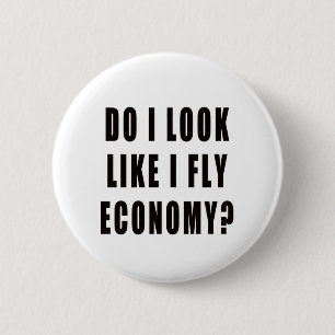 Sehe ich aus, als ob ich eine Fliegenwirtschaft hä Button