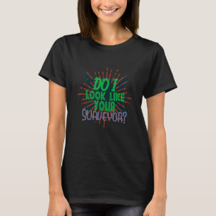 Sehe ich aus wie Ihre Karriere als Besichtiger? T-Shirt
