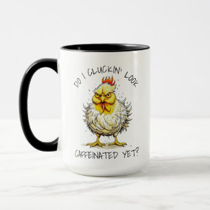 Sehe ich schon koffeiniert aus? Funny Angry Chicke Tasse