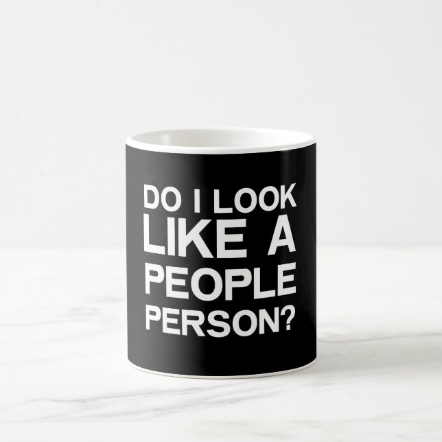 SEHE ICH WIE EINE LEUTE-PERSON AUS? KAFFEETASSE (Mittel)