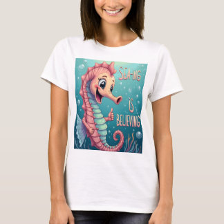 Sehen ist glauben - Ozeane Inspiriert T-Shirt