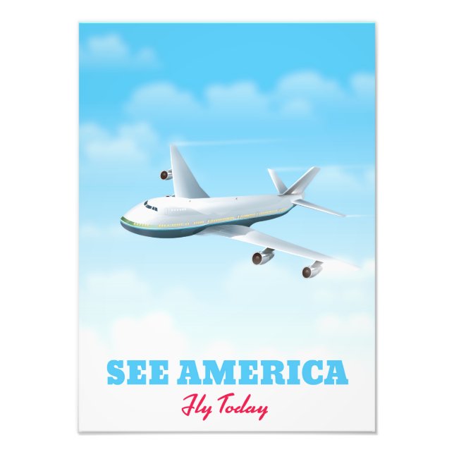 Sehen Sie Amerika - Fliegen Sie heute! Fotodruck (Vorne)