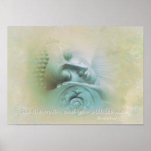 Sehen Sie das Wahrheit… Buddha-Zitat Poster