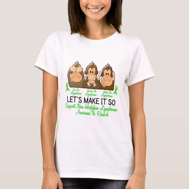 Sehen Sie, dass zu sprechen kein Non-Hodgkins T-Shirt (Vorderseite)