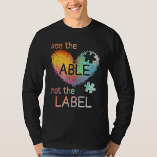 Sehen Sie die Fähigen, nicht Autismus-Bewusstsein T-Shirt