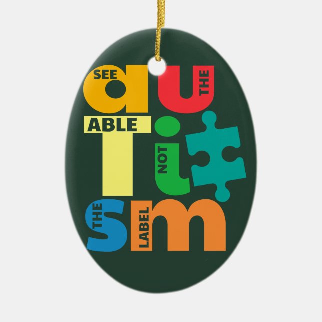 Sehen Sie die Fähigkeit nicht das Etikett Autismus Keramik Ornament (Vorne)