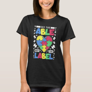Sehen Sie die Fähigkeit nicht das Etikett Autismus T-Shirt