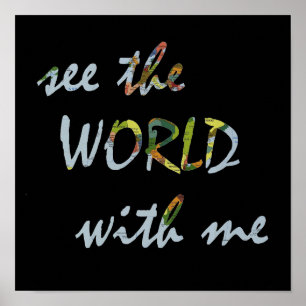 Sehen Sie die Welt mit mir Reise-Anführungskarte w Poster
