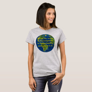 Sehen Sie die Welt T-Shirt