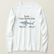 Sehen Sie, ich mag Haie wirklich. Funny Shark