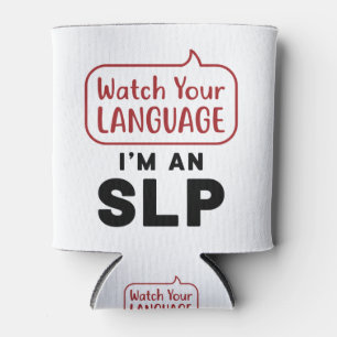 Sehen Sie Ihre Sprache, ich bin ein SLP Dosenkühler