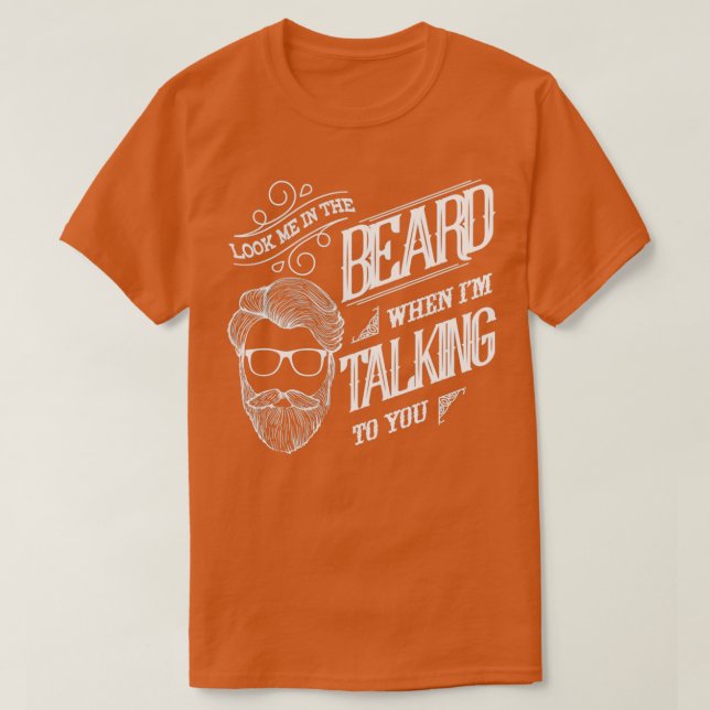 Sehen Sie mich in den Bart Beard Shirt Bart Gesche (Design vorne)