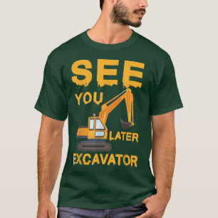 Sehen Sie sich Bagger Bulldozer Truck Dump Machine T-Shirt