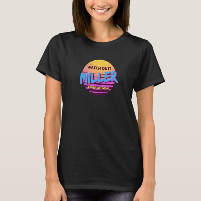 Sehen Sie sich das Outfit der Miller Family Wieder T-Shirt (Vorderseite)