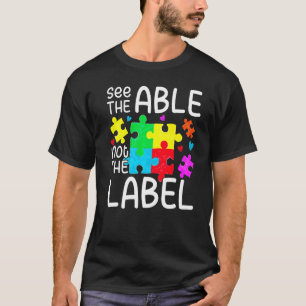 Sehen Sie sich die Fähigkeit nicht das Etikett Aut T-Shirt