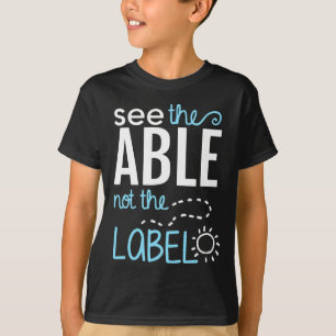 Sehen Sie sich die Fähigkeit nicht das Etikett Aut T-Shirt