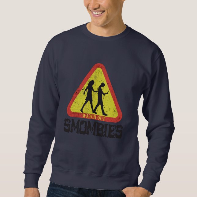 Sehen Sie sich die Smombies an Sweatshirt (Vorderseite)