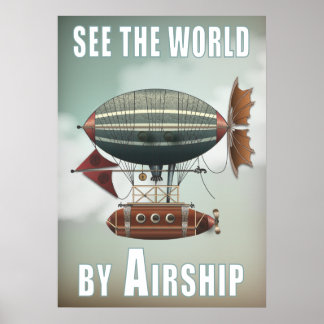 Sehen Sie sich die Welt durch Luftschiff an | Stea Poster