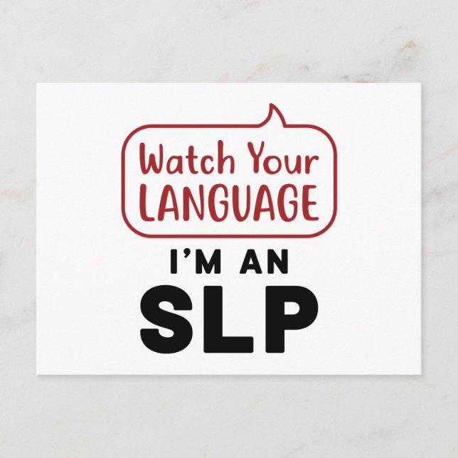 Sehen Sie sich Ihre Sprache an, ich bin eine SLP Postkarte (Vorderseite)