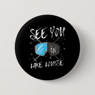 Sehen Sie sich in Lake Louise Vacation Ski Goggles Button