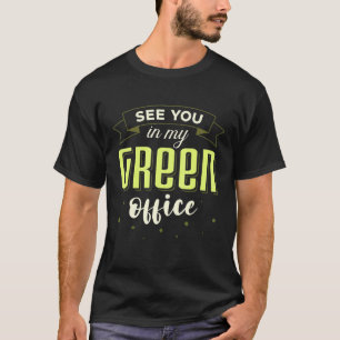 Sehen Sie sich in meinem grünen Büro Botany Botani T-Shirt