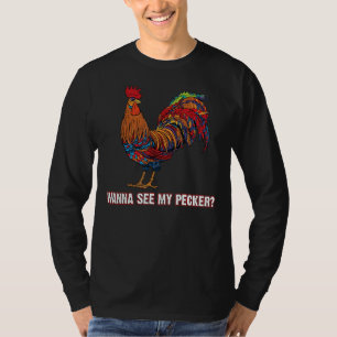 Sehen Sie sich mein Pecker-Hühnchen an T-Shirt