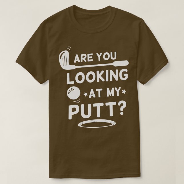 Sehen Sie sich mein Putt-Pro-Sportgeschenk an? T-Shirt (Design vorne)